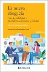 La nueva abogacía: Guía de habilidades para liderar, convencer y triunfar (Monografías) von Aranzadi