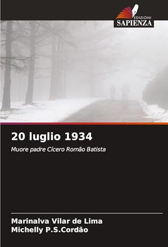 20 luglio 1934: Muore padre Cícero Romão Batista von Edizioni Sapienza