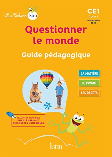 Les Cahiers Istra Questionner le monde CE1 - Guide pédagogique - Ed. 2017 von ISTRA