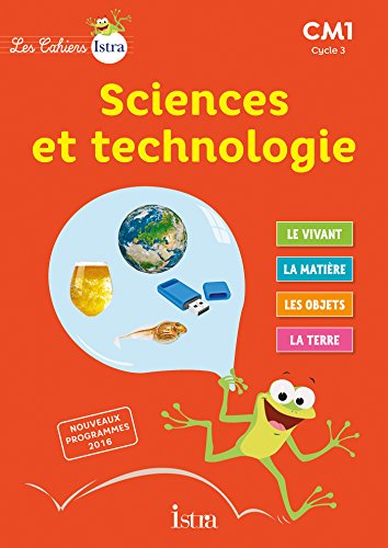Les cahiers Istra: Questionner le monde CM1 - Livre de l'élève