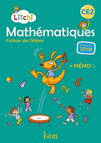 Litchi Mathématiques CE2 - Fichier élève - Ed. 2020: Fichier de l'élève + mémo von ISTRA