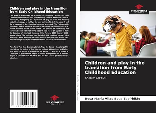 Children and play in the transition from Early Childhood Education: Children and play Children and play in the transition from Early Childhood Education: Children and play