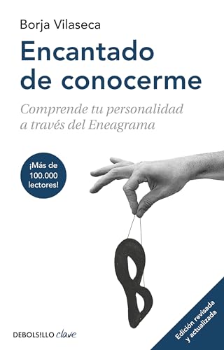 Encantado de conocerme / Pleased to Meet Me: Comprende tu personalidad a través del Eneagrama (Clave) von DEBOLSILLO