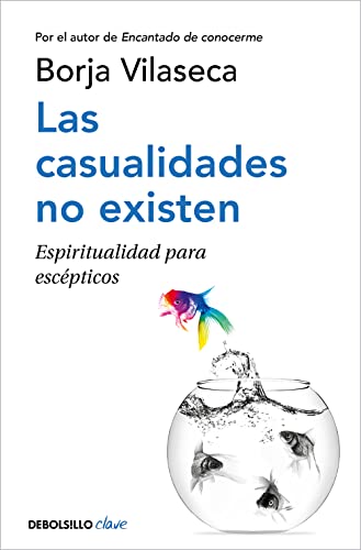 Las casualidades no existen: Espiritualidad para escépticos (Clave) von NUEVAS EDICIONES DEBOLSILLO S.L