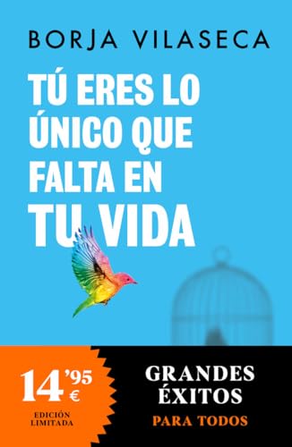 Tú eres lo único que falta en tu vida. Libérate del ego a través del Eneagrama: Edición limitada Grandes Éxitos (CAMPAÑAS)
