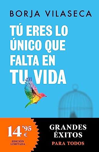 Tú eres lo único que falta en tu vida. Libérate del ego a través del Eneagrama: Edición limitada Grandes Éxitos (CAMPAÑAS)