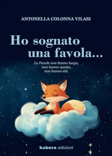 Ho sognato una favola... von Kubera Edizioni