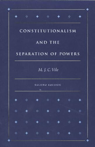 Constitutionalism & the Separation of Powers, 2nd Edition von Liberty Fund