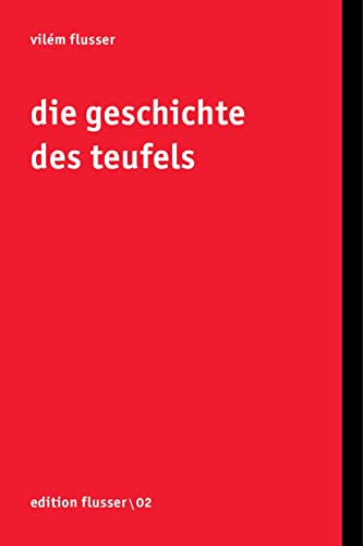 Die Geschichte des Teufels (Edition Flusser) von European Photography