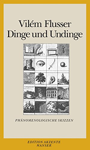 Dinge und Undinge: Phänomenologische Skizzen