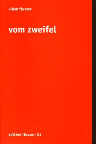 Vom Zweifel (Edition Flusser) von European Photography