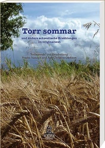 Torr sommar und andere schwedische Erzählungen: und andere schwedische Erzählungen im Originaltext