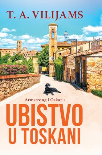 Ubistvo u Toskani (Armstrong i Oskar #1) von TEA BOOKS d.o.o.