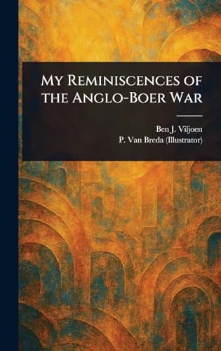 My Reminiscences of the Anglo-Boer War von Anson Street Press
