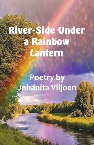 River-Side Under a Rainbow Lantern River-Side Under a Rainbow Lantern von Malherbe Uitgewers