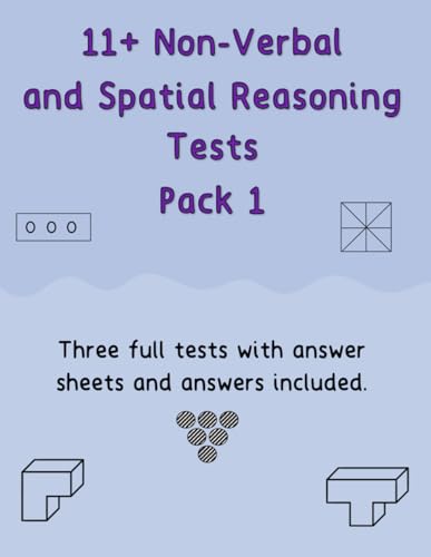 11+ Non-Verbal and Spatial Reasoning Tests Pack 1: 3 full tests with answer sheets and answers (Packs of 3 full non-verbal and spatial reasoning tests) von Nielsen