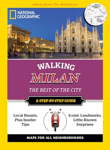 National Geographic Walking Milan: The Best of the City (National Geographic Walking Guide)