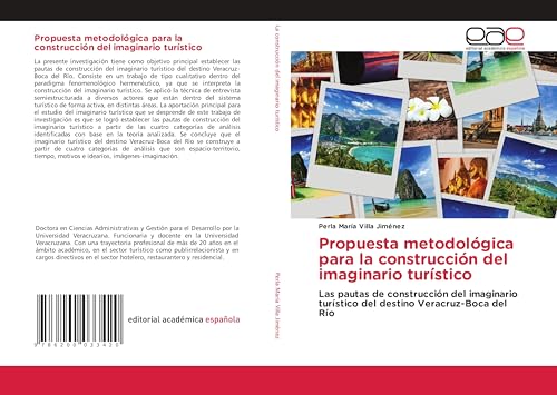 Propuesta metodológica para la construcción del imaginario turístico: Las pautas de construcción del imaginario turístico del destino Veracruz-Boca del Río von Editorial Académica Española