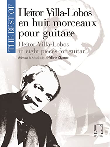 The best of Villa-Lobos (8 pièces) --- Guitare von Durand
