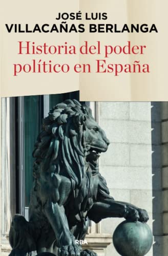 Historia del poder político en España 2ª ed. (Ensayo y Biografía) von RBA Libros