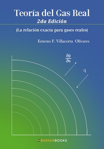 Teoría del Gas Real: (La relación exacta para gases reales) von Barker Publishing LLC