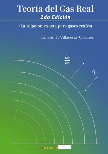 Teoría del Gas Real: (La relación exacta para gases reales) von Barker Publishing LLC