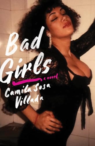 Bad Girls: A Novel von Other Press
