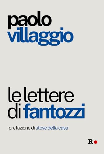 Le lettere di Fantozzi (Gli irregolari) von Rogas