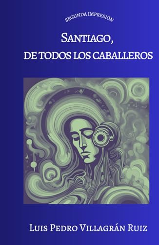 Santiago, de todos los caballeros von Independently published