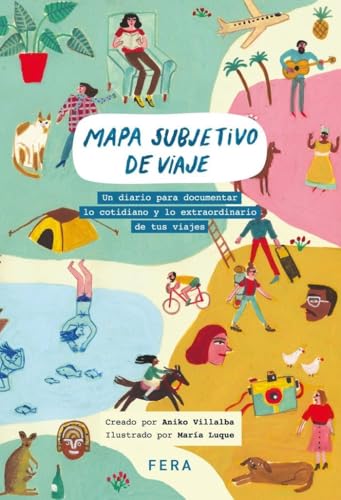 MAPA SUBJETIVO DE VIAJE: Un diario para documentar lo cotidiano y lo extraordinario MAPA SUBJETIVO DE VIAJE: Un diario para documentar lo cotidiano y lo extraordinario von FERA EDICIONES SL