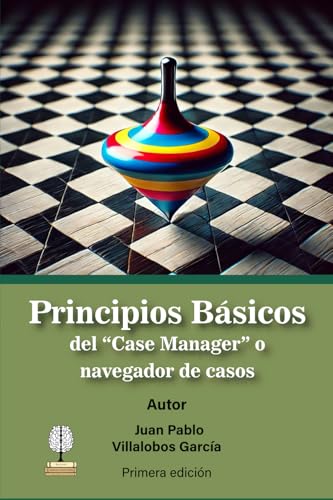 Principios Básicos del "Case Manager" o navegador de casos von Latin X Recovery LLC