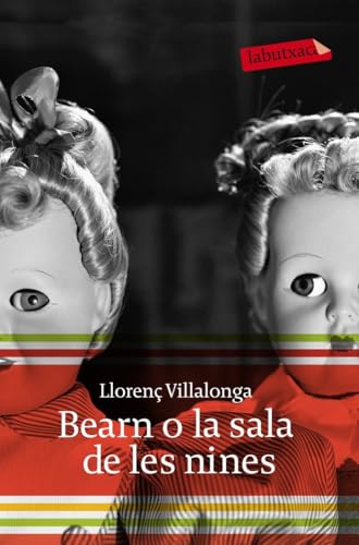 Bearn o La sala de les nines (LABUTXACA) von labutxaca