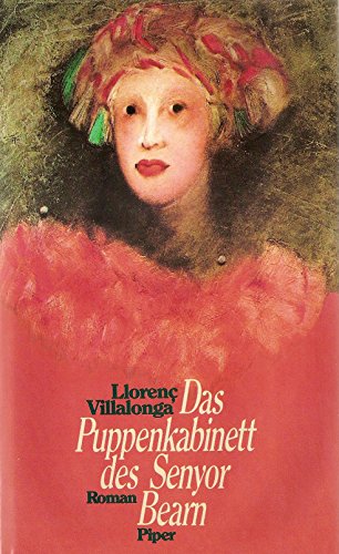 Das Puppenkabinett des Senyor Bearn: Roman