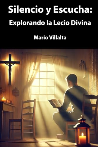 Silencio y Escucha: Explorando la Lectio Divina (Comunidades de Vida Consagrada)