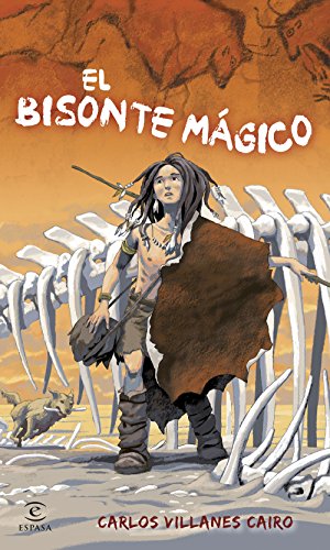 El bisonte mágico (Espasa. Narrativa) von Espasa Infantil