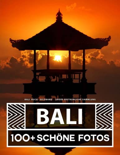 Bali Buch - Bildband - Große Erstaunliche Sammlung: 100 Wunderschöne Bildern - Für Kinder und Erwachsene Bali Buch - Bildband - Große Erstaunliche Sammlung: 100 Wunderschöne Bildern - Für Kinder und Erwachsene von Independently published