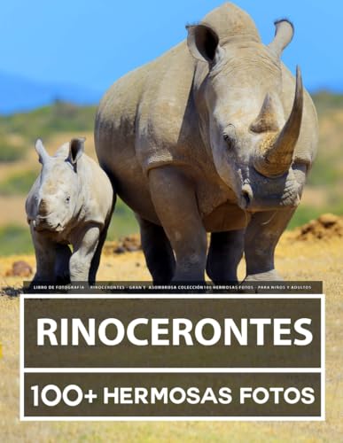 Libro De Fotografía - Rinocerontes - Gran y Asombrosa Colección - 100 Hermosas Fotos - Para Niños y Adultos Libro De Fotografía - Rinocerontes - Gran y Asombrosa Colección - 100 Hermosas Fotos - Para Niños y Adultos von Independently published