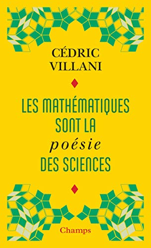 Les mathématiques sont la poésie des sciences (Champs): Suivi de L'invention mathématique von FLAMMARION