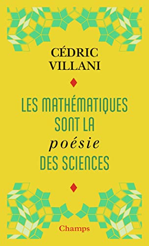 Les mathématiques sont la poésie des sciences (Champs): Suivi de L'invention mathématique