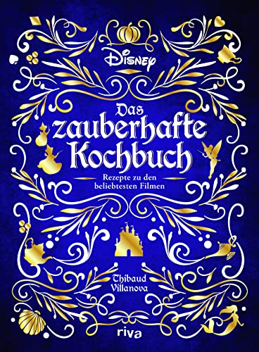 Disney: Das zauberhafte Kochbuch: Rezepte zu den beliebtesten Filmen. Gerichte zu Disney-Klassikern wie Mulan, Vaiana, Pinocchio, 101 Dalmatiner, Cinderella, Herkules, Aladdin und Co. Disney: Das zauberhafte Kochbuch: Rezepte zu den beliebtesten Filmen. Gerichte zu Disney-Klassikern wie Mulan, Vaiana, Pinocchio, 101 Dalmatiner, Cinderella, Herkules, Aladdin und Co.
