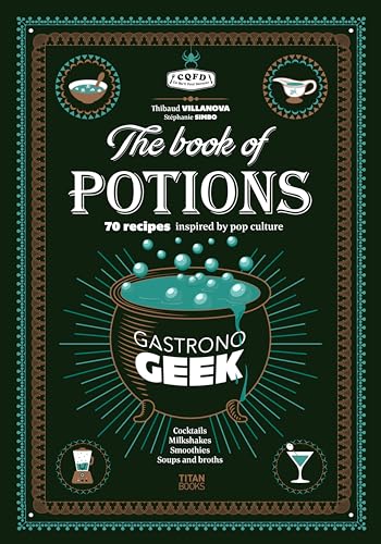 Gastronogeek The Book of Potions von Titan Books