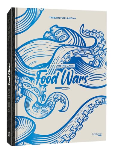 Les recettes Food Wars von HACHETTE HEROES