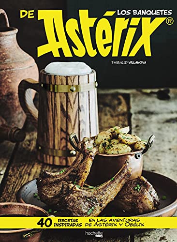 Los banquetes de Astérix (Hachette HEROES - ASTERIX - Especializados)
