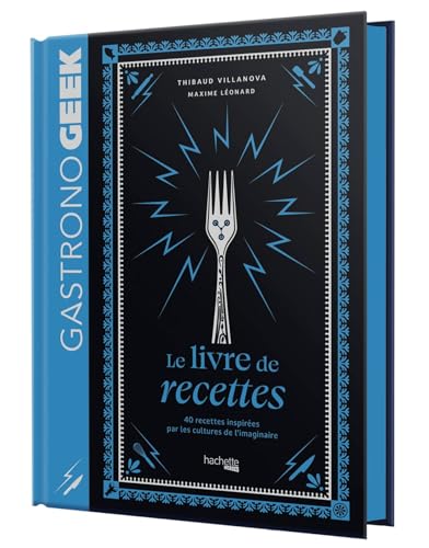 Mini-Gastronogeek - Le livre de recettes von HACHETTE HEROES