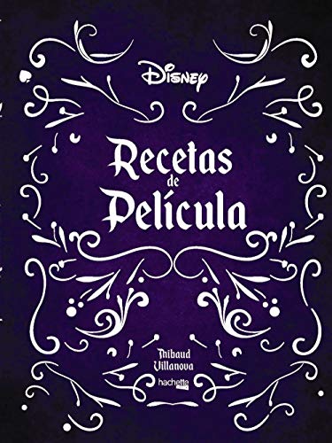 Recetas de película- Disney (Hachette HEROES - DISNEY - Especializados) von Hachette