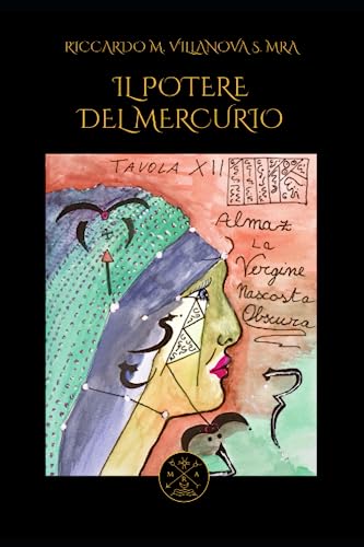 IL POTERE DEL MERCURIO: CORPO SPIRITUALE (LIBRI DELLA SCIENZA AMMONIA) von Independently published
