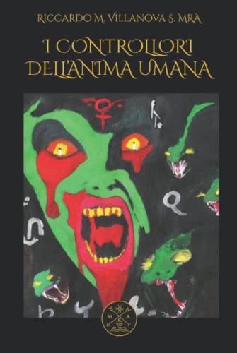 I CONTROLLORI DELL’ANIMA UMANA von Independently published
