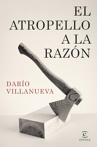 El atropello a la Razón (NO FICCIÓN) von Espasa