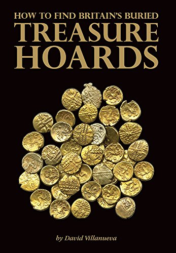 How to Find Britain's Buried Treasure Hoards