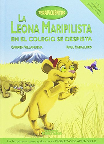 La leona Maripilista en el colegio se despista (Terapicuentos)